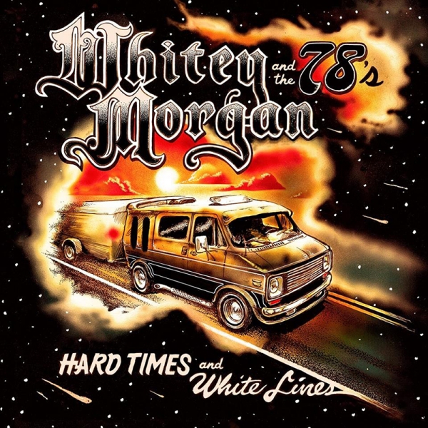 Whitey-Morgan-and-the-78s-publica-nuevo-disco-Hard-Times-and-White-Lines
